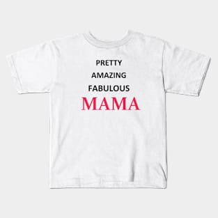 Pretty Amazing Fabulous Mama Word Art in Black and Pink Letters Kids T-Shirt